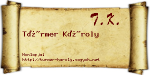 Türmer Károly névjegykártya
