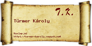 Türmer Károly névjegykártya